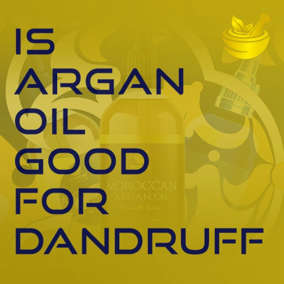 decorative featured image with is argan oil good for dandruff written on it